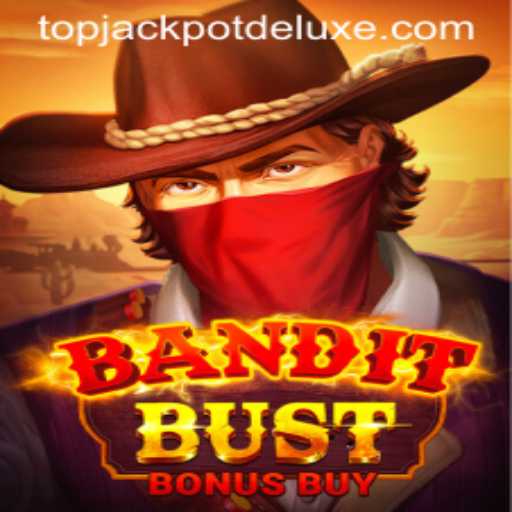 Unveiling BanditBustBonusBuy: The Ultimate JackpotDeluxe Experience