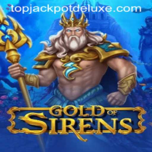 Unveiling the Thrills of GoldofSirens: A Deep Dive into JackpotDeluxe Adventure